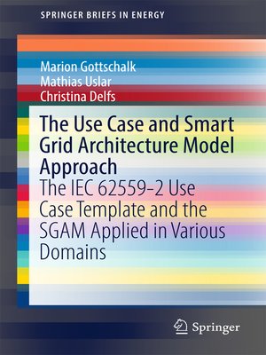 cover image of The Use Case and Smart Grid Architecture Model Approach